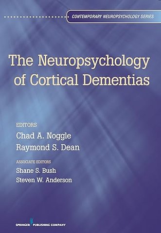 The Neuropsychology of Cortical Dementias