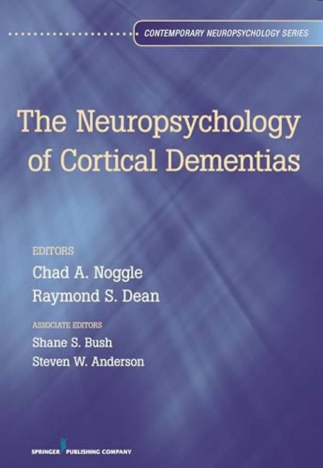 The Neuropsychology of Cortical Dementias