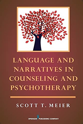 Language and Narratives in Counseling and Psychotherapy