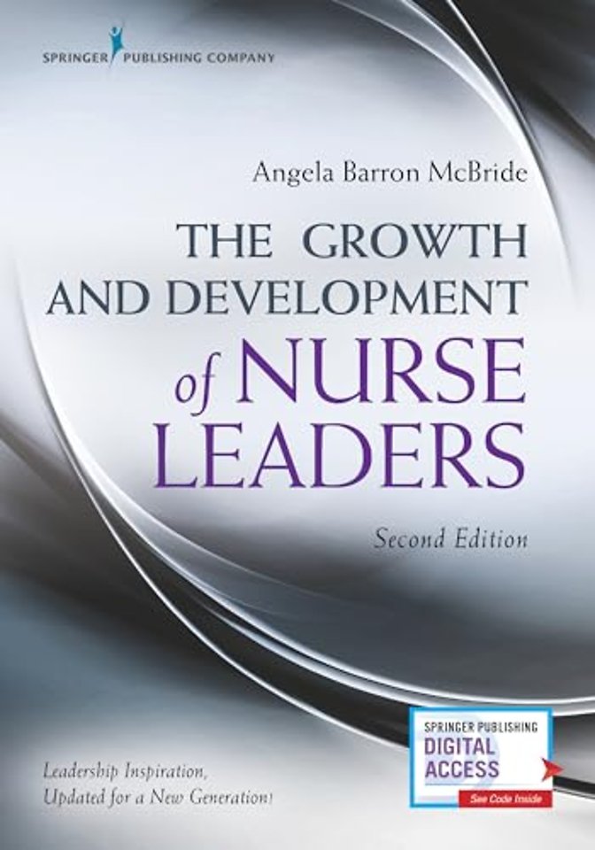 The Growth and Development of Nurse Leaders, Second Edition