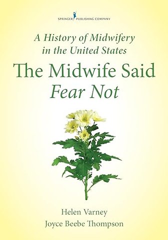 A History of Midwifery in the United States
