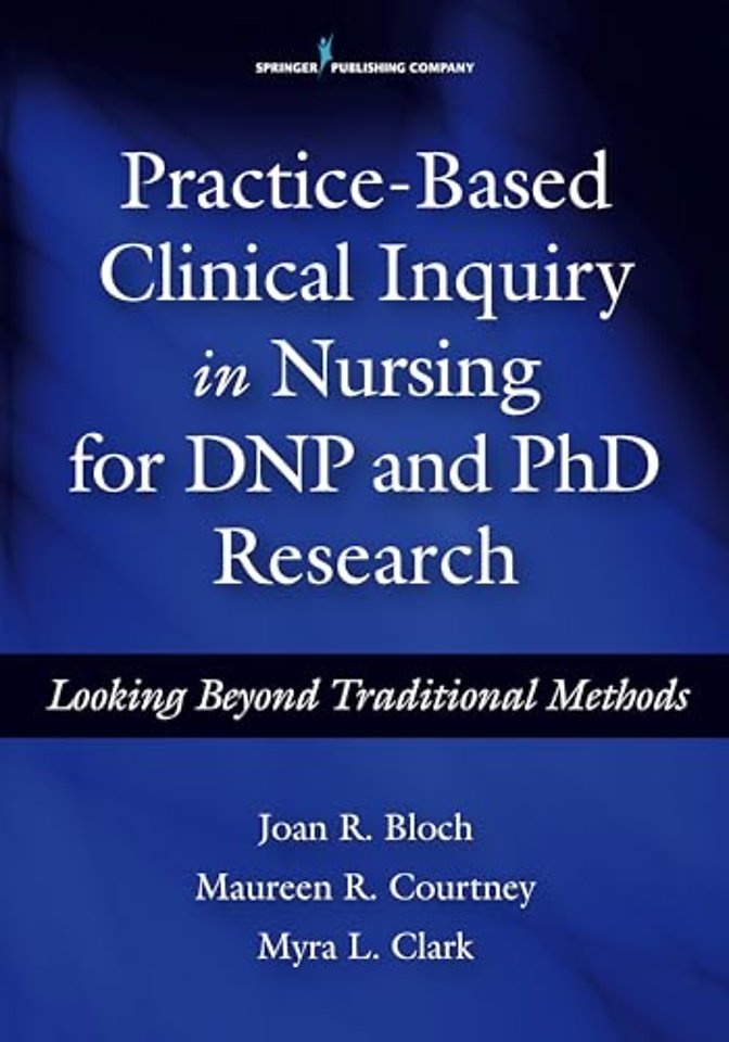 Practice-Based Clinical Inquiry in Nursing