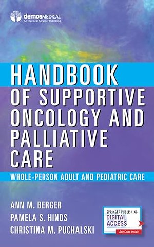 Handbook of Supportive Oncology and Palliative Care