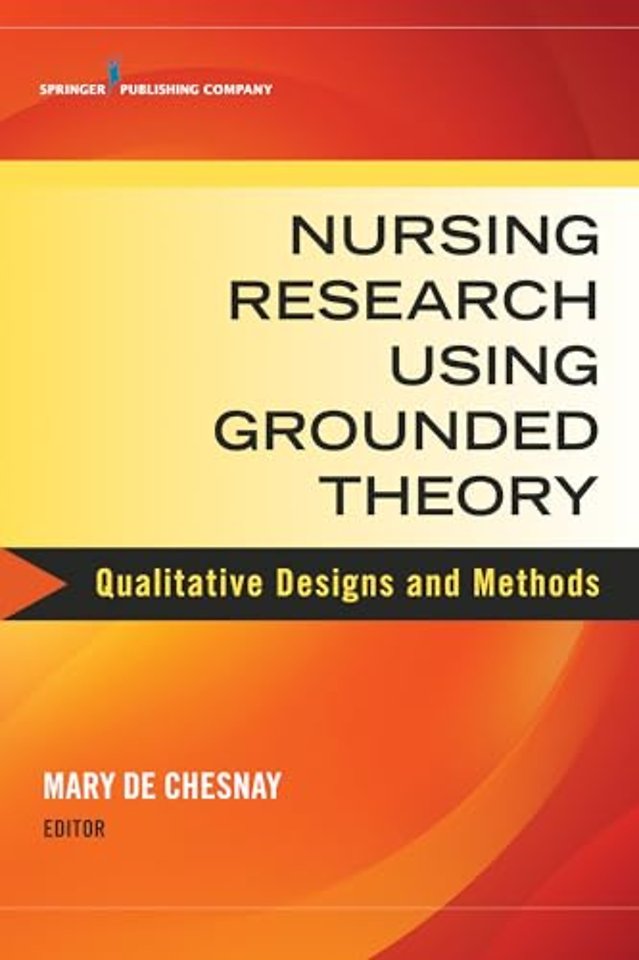 Nursing Research Using Grounded Theory