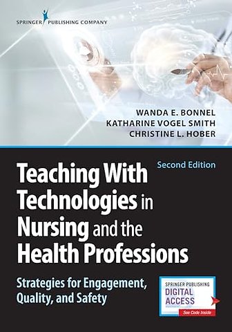 Teaching with Technologies in Nursing and the Health Professions