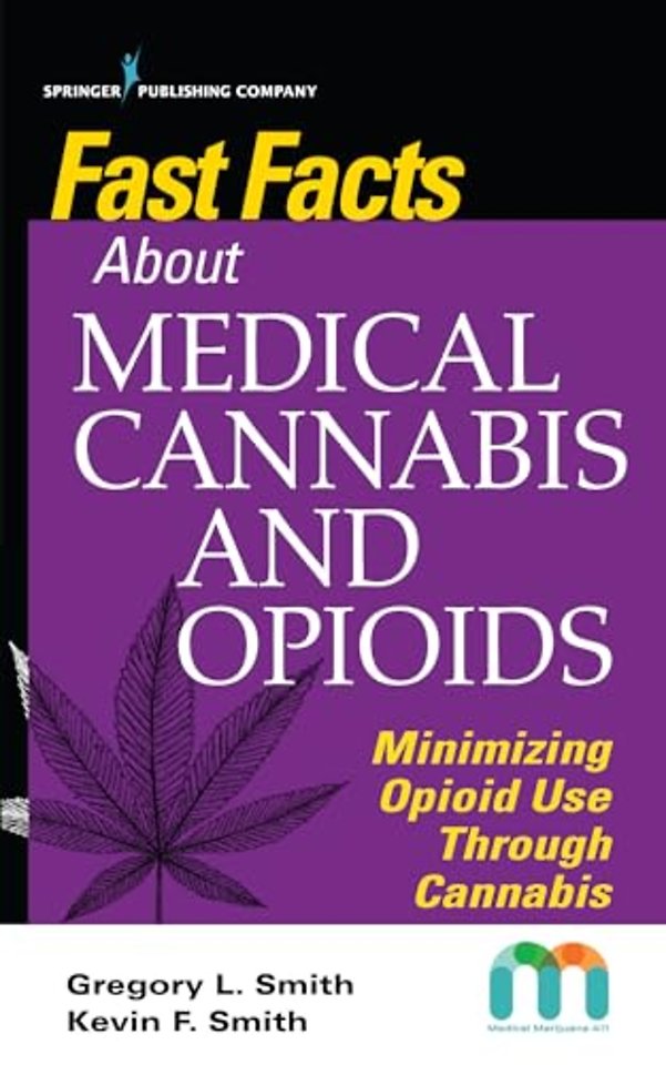 Fast Facts about Medical Cannabis and Opioids