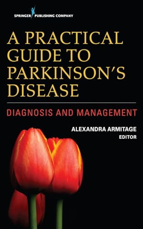 A Practical Guide to Parkinson’s Disease