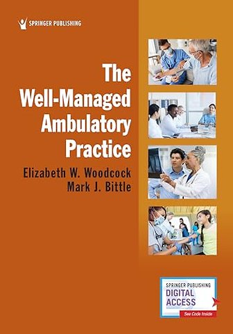 The Well-Managed Ambulatory Practice