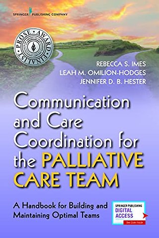 Communication and Care Coordination for the Palliative Care Team