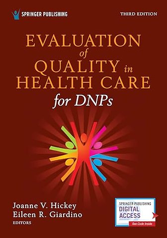 Evaluation of Quality in Health Care for DNPs, Third Edition