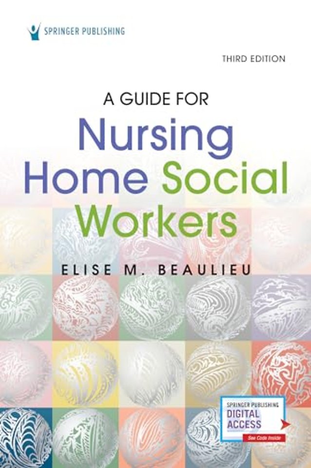 A Guide for Nursing Home Social Workers, Third Edition