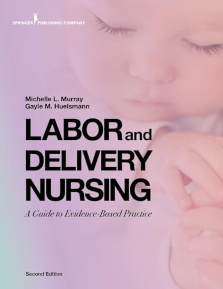 Labor and Delivery Nursing, Second Edition