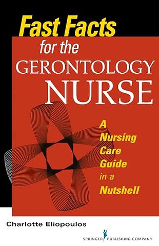Fast Facts for the Gerontology Nurse