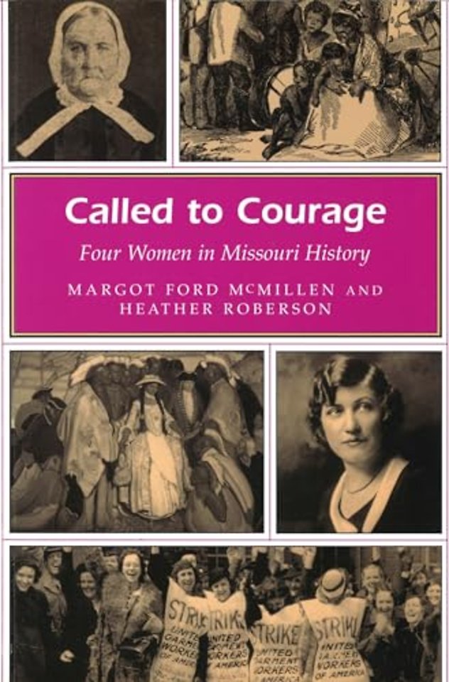 Called to Courage – Four Women in Missouri History