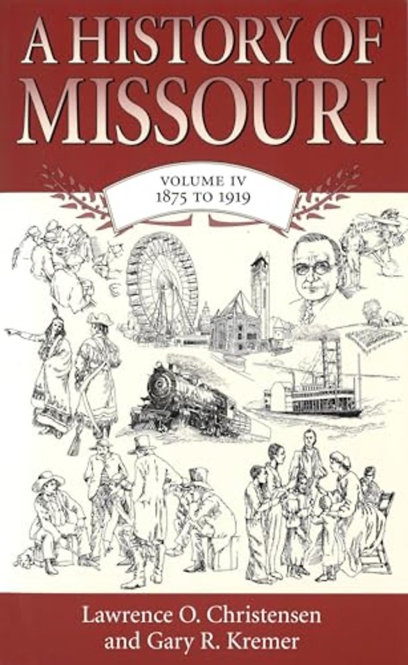 A History of Missouri v. 4; 1875 to 1919