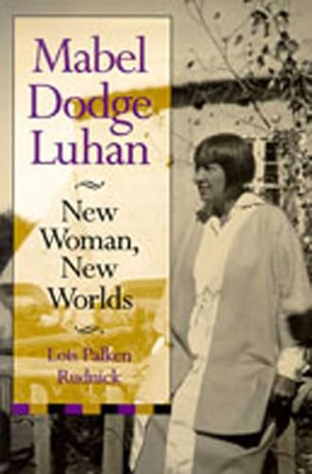 Mabel Dodge Luhan – New Woman, New Worlds