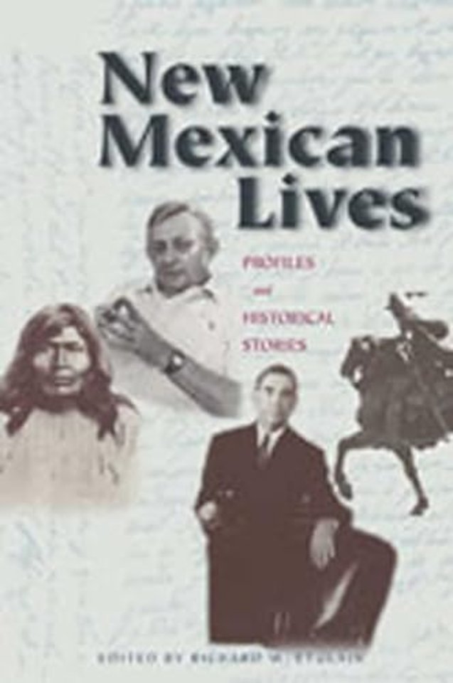 New Mexican Lives – Profiles and Historical Stories