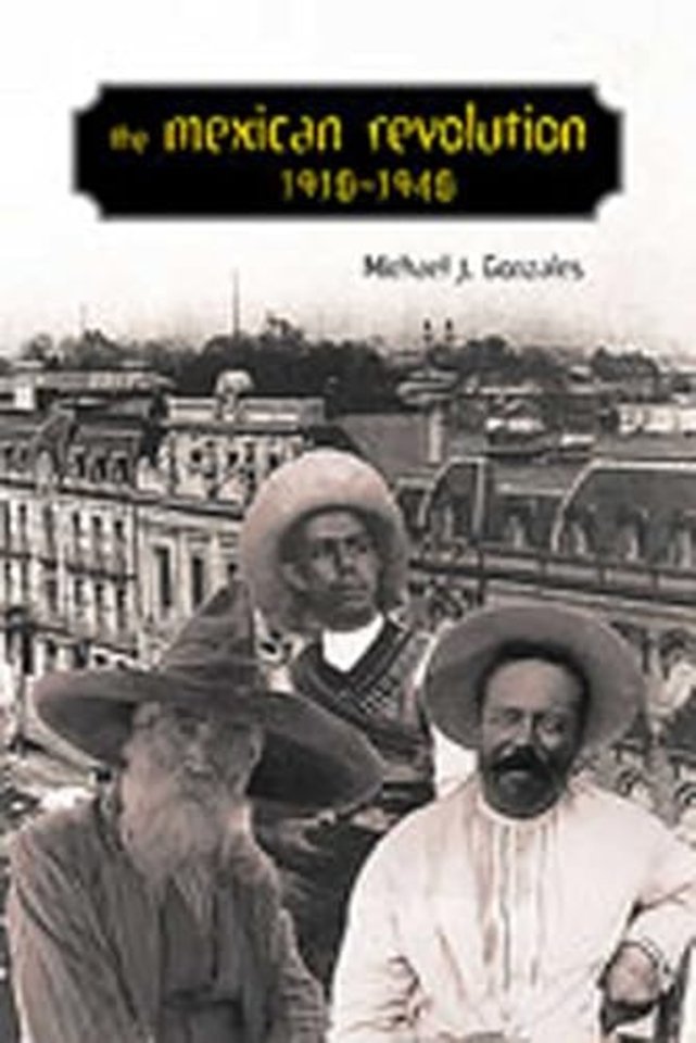 The Mexican Revolution, 1910–1940