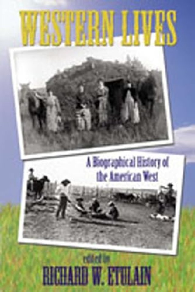 Western Lives – A Biographical History of the American West