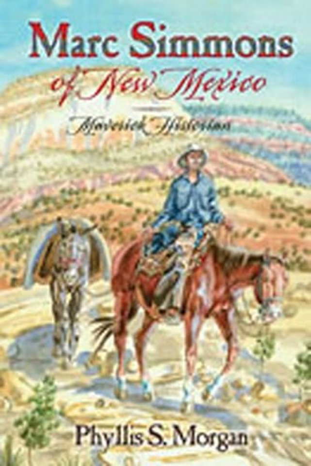 Marc Simmons of New Mexico – Maverick Historian