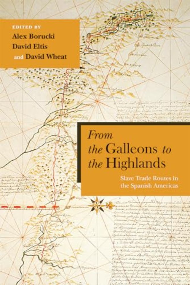From the Galleons to the Highlands – Slave Trade Routes in the Spanish Americas