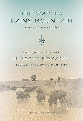The Way to Rainy Mountain (50th Anniversary Edition)