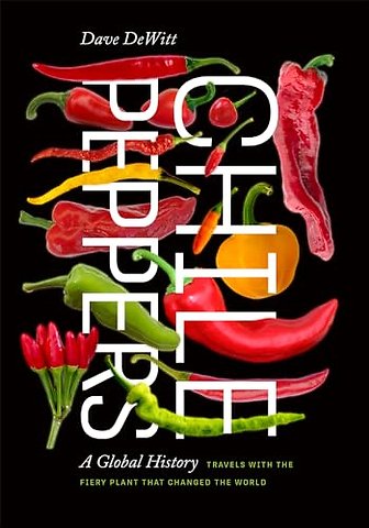 Chile Peppers – A Global History