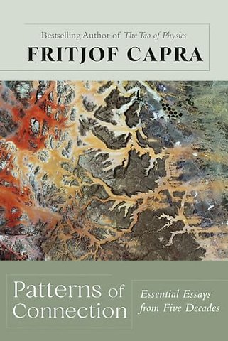 Patterns of Connection – Essential Essays from Five Decades