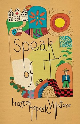 Speak of It – A Memoir