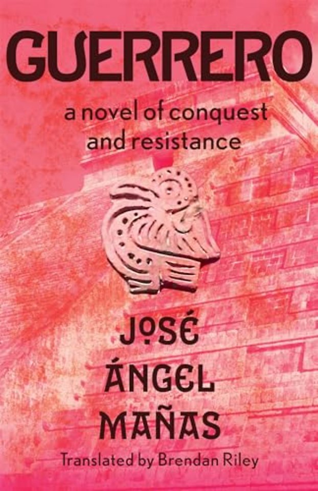 Guerrero – A Novel of Conquest and Resistance