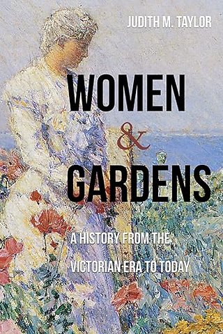 Women and Gardens – A History from the Victorian Era to Today