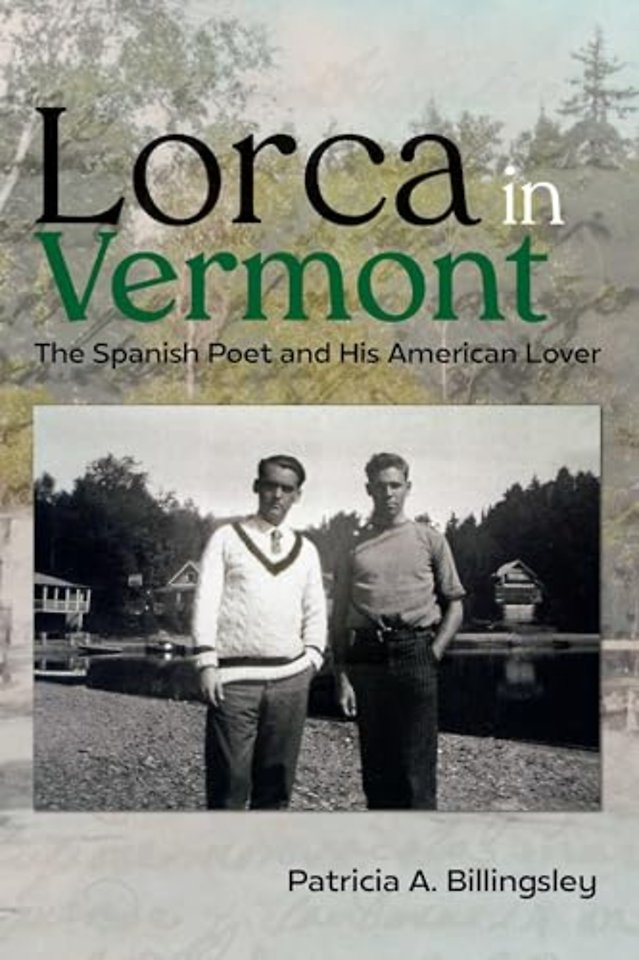 Lorca in Vermont – The Spanish Poet and His American Lover