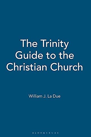 The Trinity Guide to the Christian Church