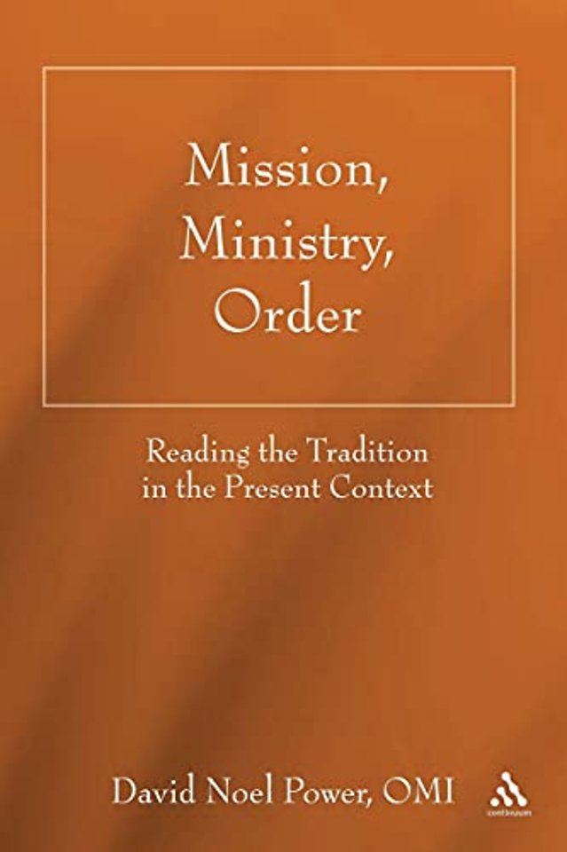 Mission, Ministry, Order