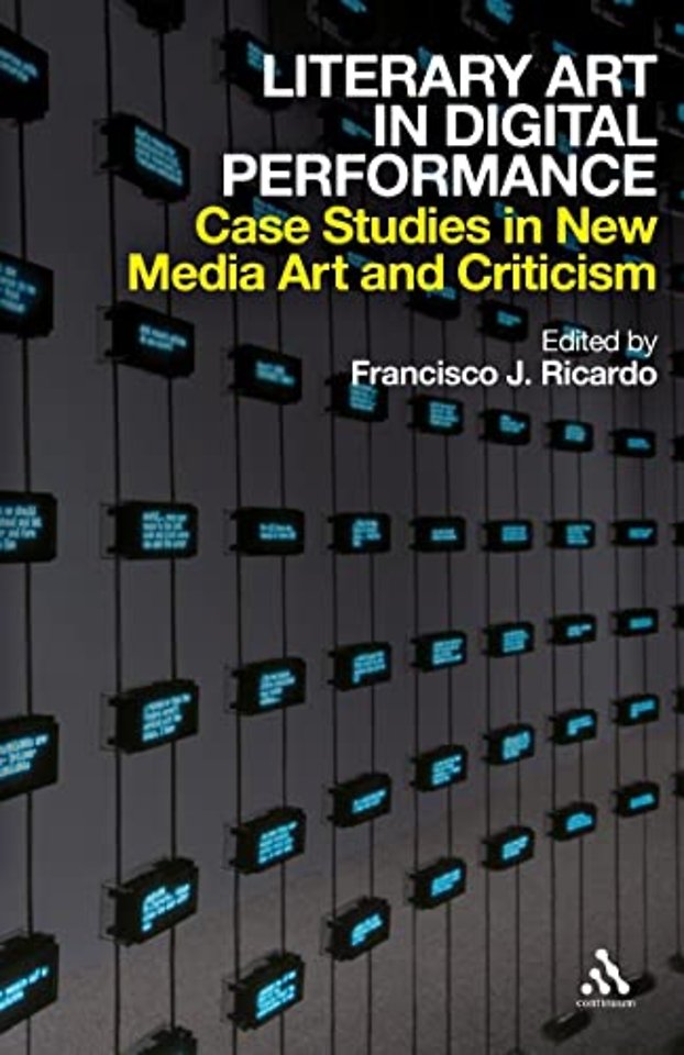 Literary Art in Digital Performance