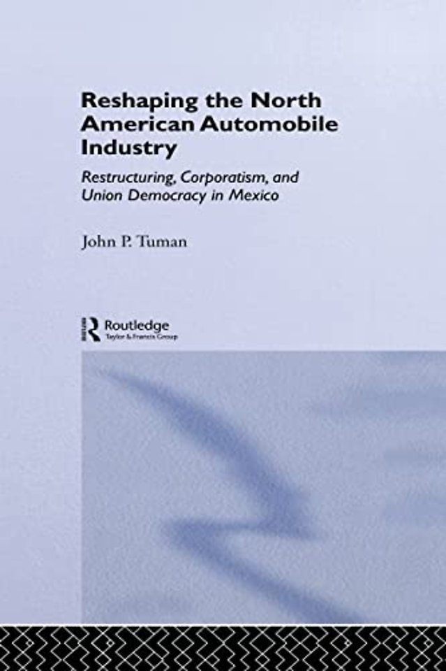 Reshaping the North American Automobile Industry