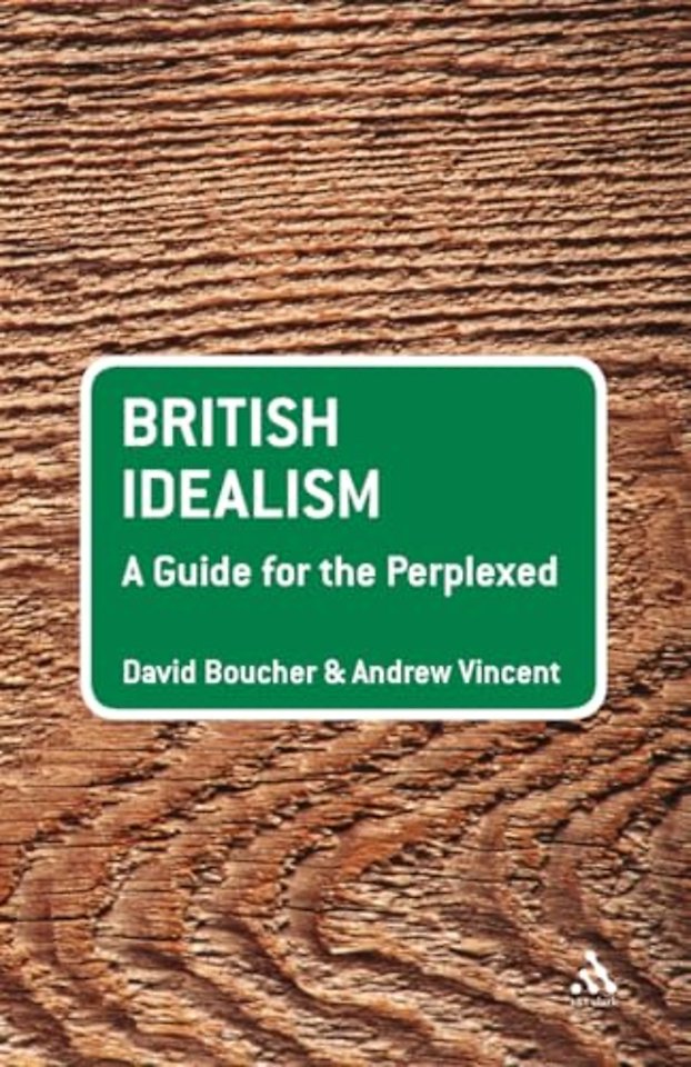 British Idealism: A Guide for the Perplexed