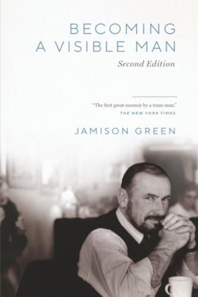 Becoming a Visible Man – Second Edition