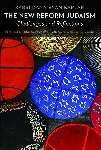 The New Reform Judaism – Challenges and Reflections