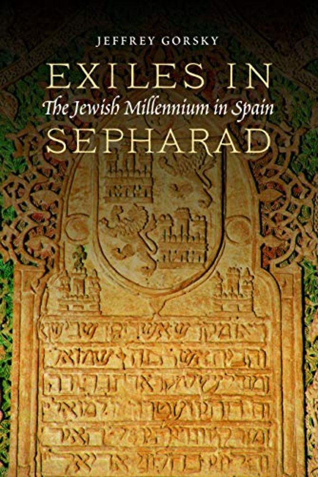 Exiles in Sepharad – The Jewish Millennium in Spain
