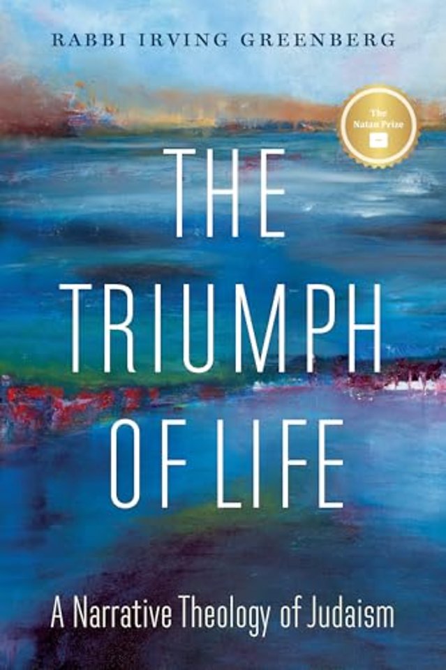The Triumph of Life – A Narrative Theology of Judaism
