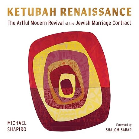 Ketubah Renaissance – The Artful Modern Revival of the Jewish Marriage Contract