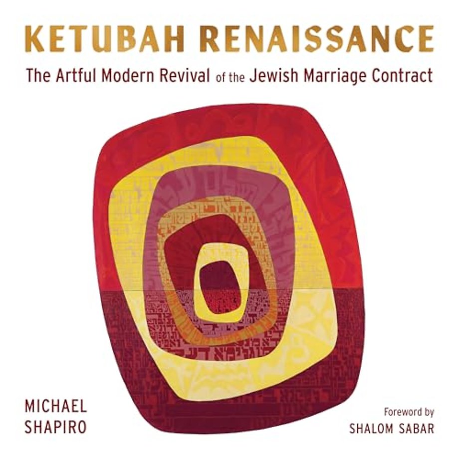 Ketubah Renaissance – The Artful Modern Revival of the Jewish Marriage Contract