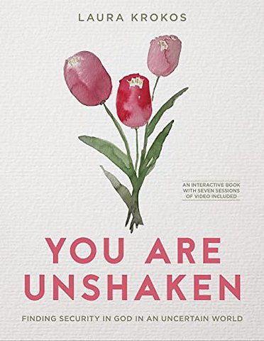 You Are Unshaken - Includes 7-