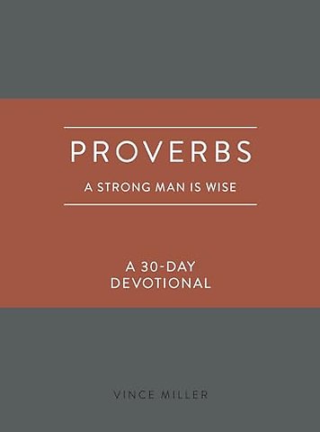 Proverbs a Strong Man Is Wise