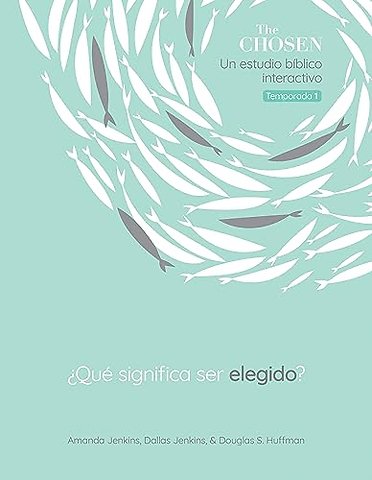 The Chosen ?Qu? Significa Ser Elegido?