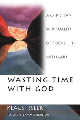Wasting Time With God