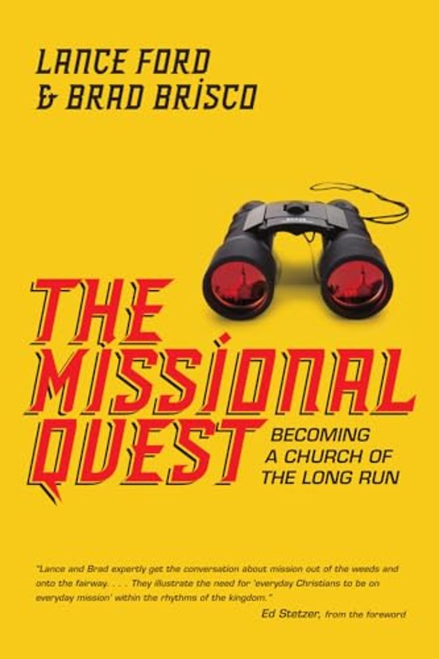 The Missional Quest – Becoming a Church of the Long Run