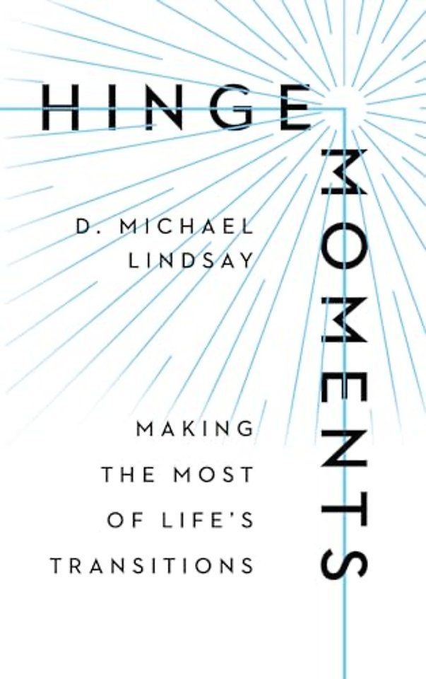 Hinge Moments – Making the Most of Life`s Transitions