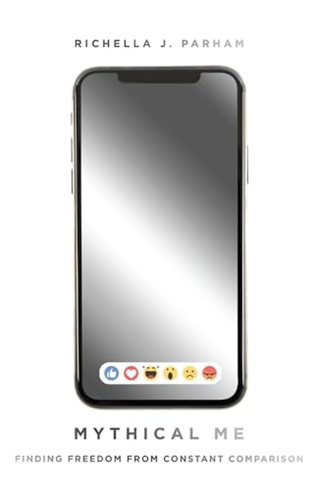 Mythical Me – Finding Freedom from Constant Comparison